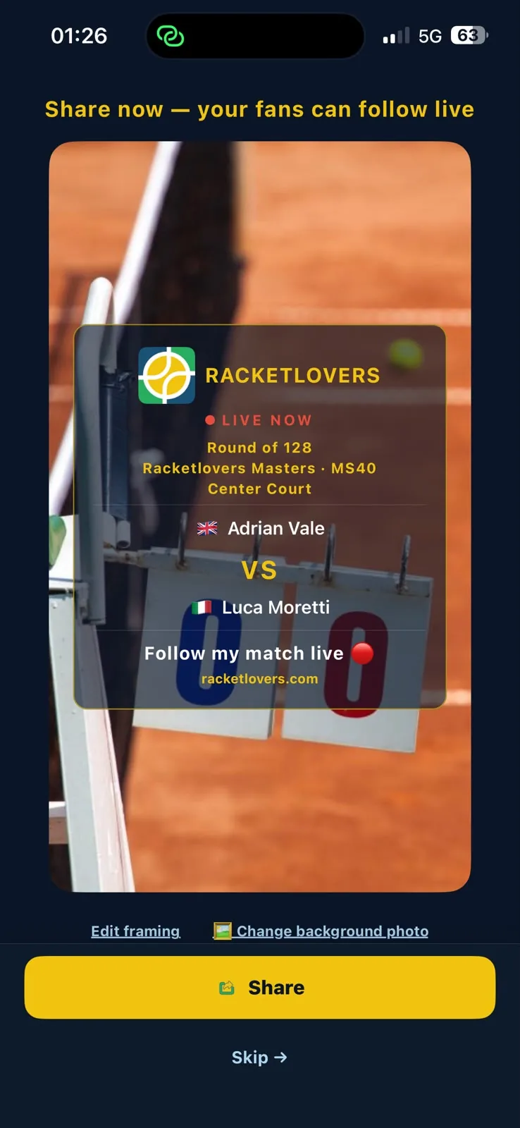 Racketlovers pre-match share screen with the LIVE NOW card over a clay court photo and a Change background photo option